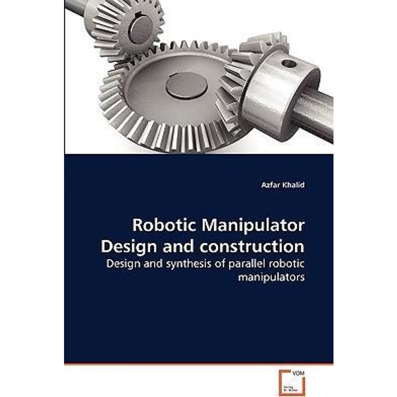 按需印刷Robotic Manipulator Design and construction[9783639259155]