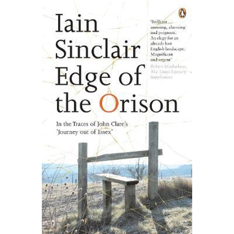 预订Edge of the Orison:In the Traces of John Clare's 'Journey Out of Essex'