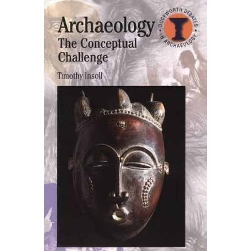 按需印刷Archaeology:The Conceptual Challenge[9780715634578]