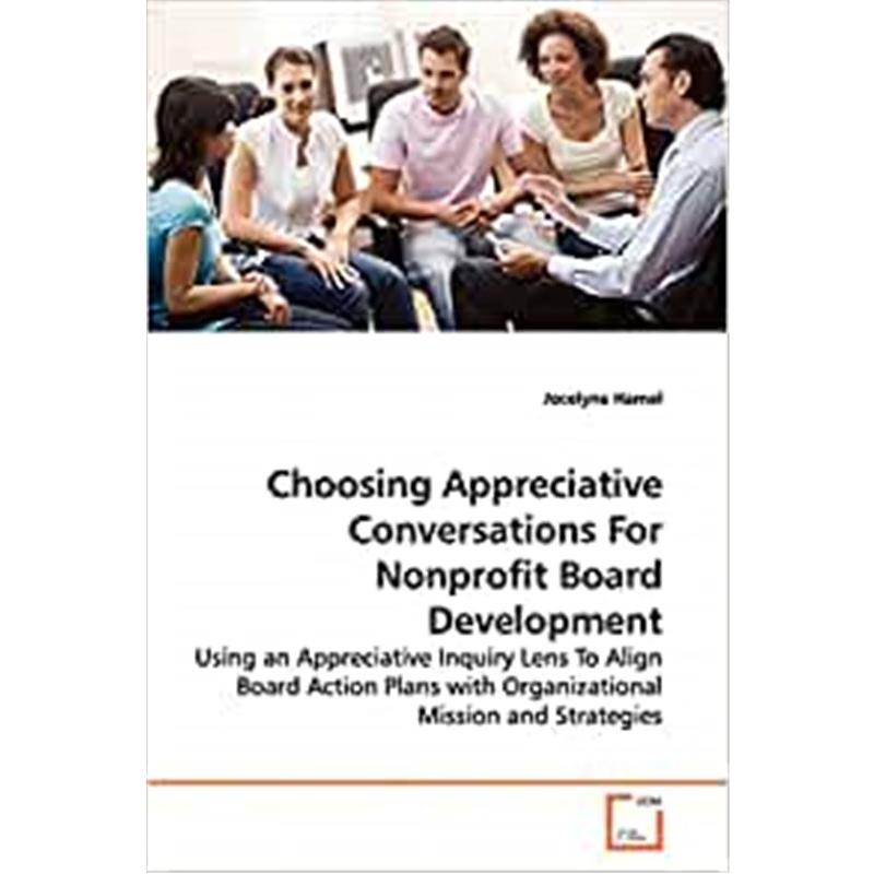 按需印刷Choosing Appreciative Conversations For Nonprofit Board Development[9783639138535]