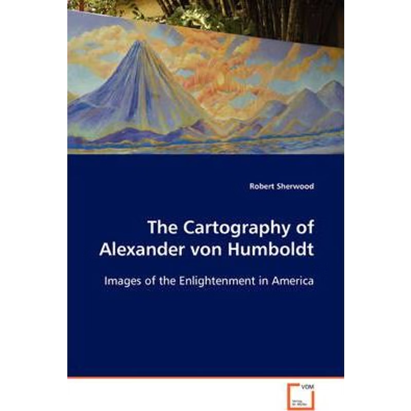 按需印刷The Cartography of Alexander von Humboldt[9783639039672]