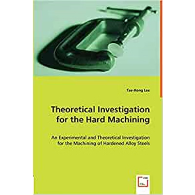 按需印刷Theoretical Investigation for the Hard Machining[9783639010176]