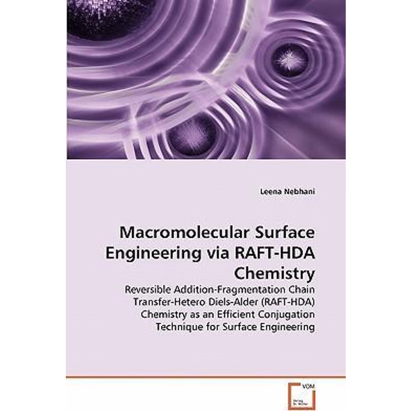 按需印刷Macromolecular Surface Engineering via RAFT-HDA Chemistry[9783639303834]