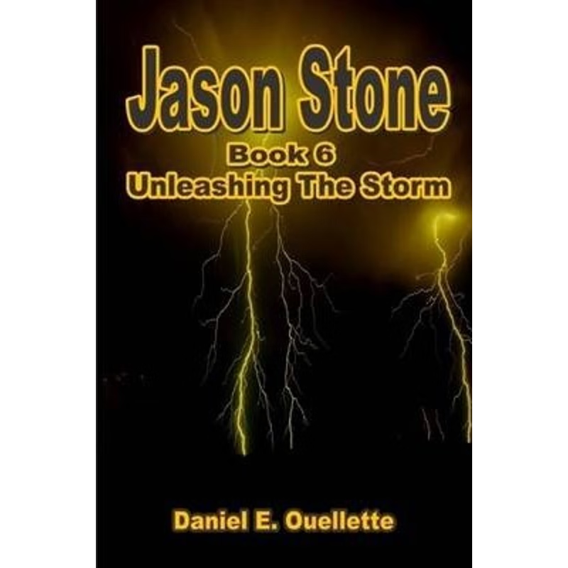 按需印刷Jason Stone (Book VI) Unleashing The Storm[9781105890598]