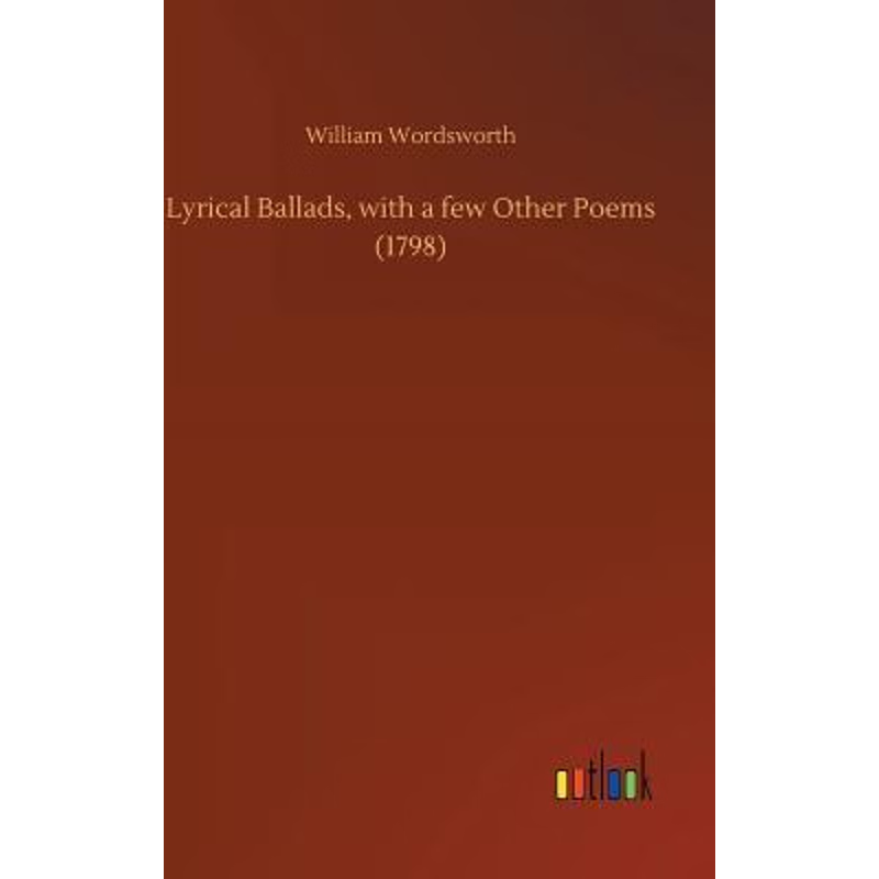 按需印刷Lyrical Ballads, with a few Other Poems (1798)[9783732664887]