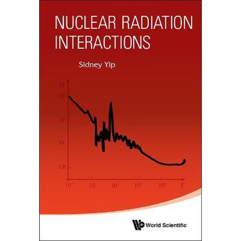 按需印刷NUCLEAR RADIATION INTERACTIONS[9789813144538]