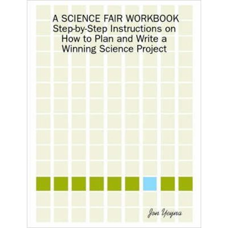 按需印刷 A SCIENCE FAIR WORKBOOK Step-by-Step Instructions o