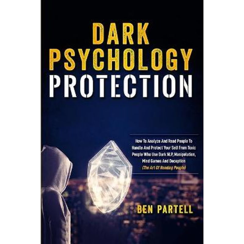 按需印刷 Dark Psychology Protection:How to Analyze and Read