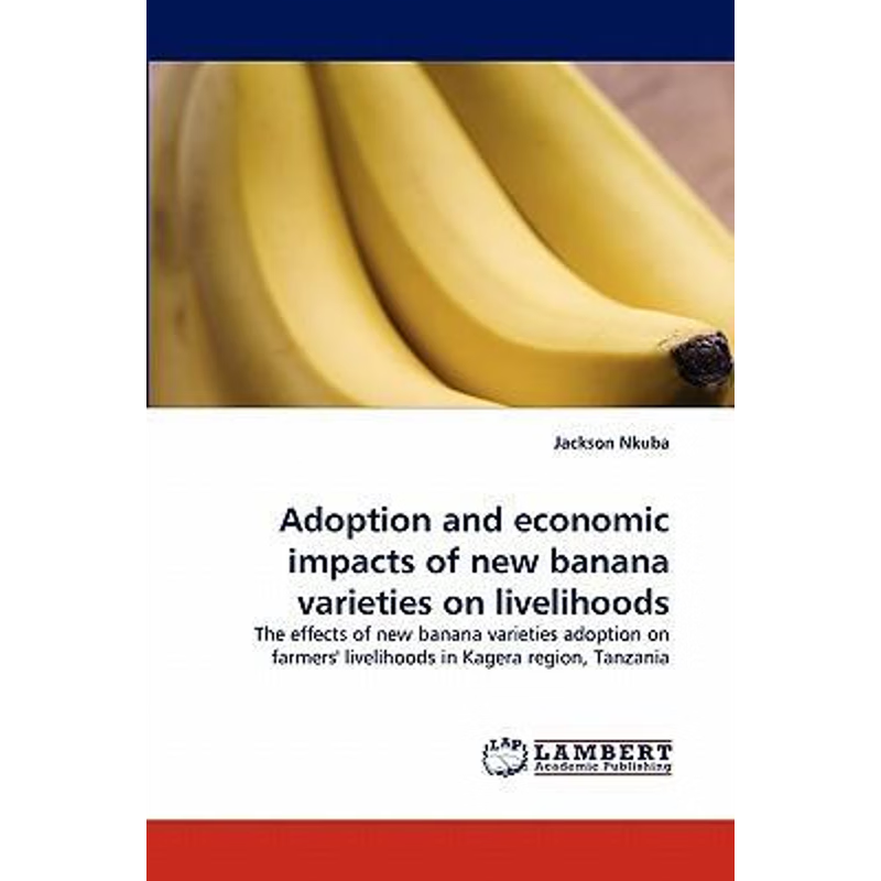 按需印刷Adoption and economic impacts of new banana varieties on livelihoods[9783838391014]