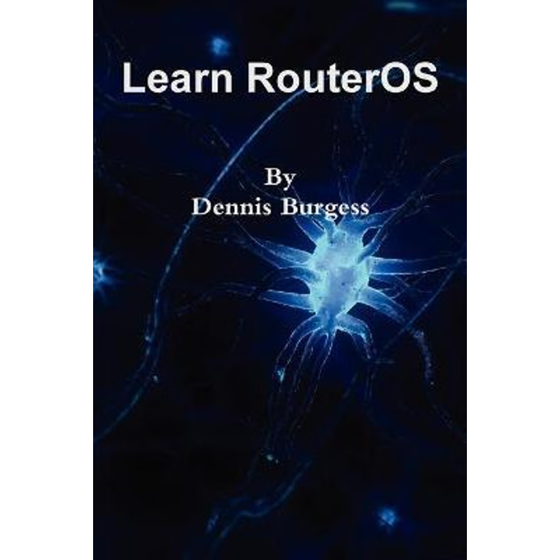 按需印刷Learn RouterOS[9780557092710]