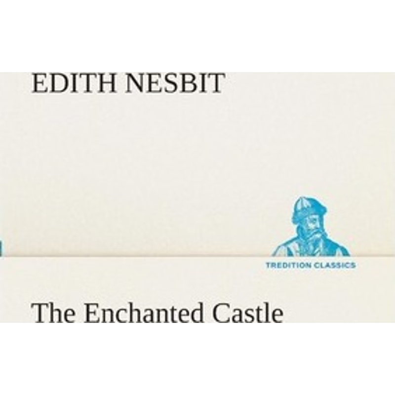 按需印刷The Enchanted Castle[9783849510831]