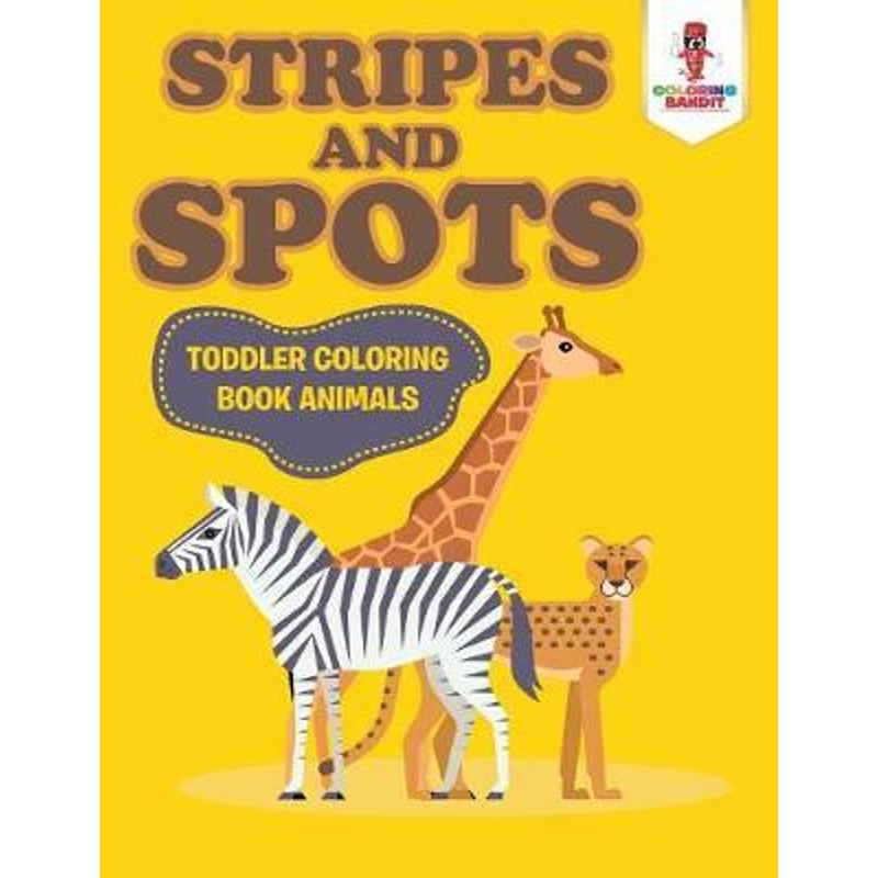 按需印刷Stripes and Spots:Toddler Coloring Book Animals[9780228206163]