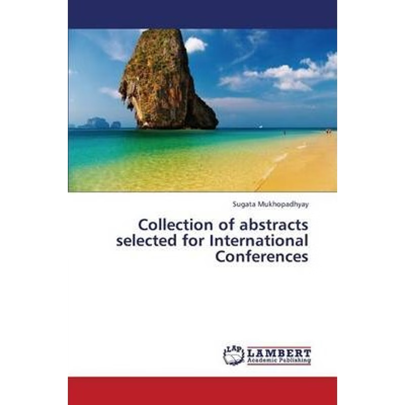 按需印刷Collection of Abstracts Selected for International Conferences[9783659415852]