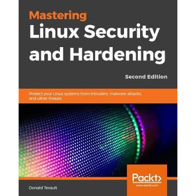 按需印刷Mastering Linux Security and Hardening[9781838981778]