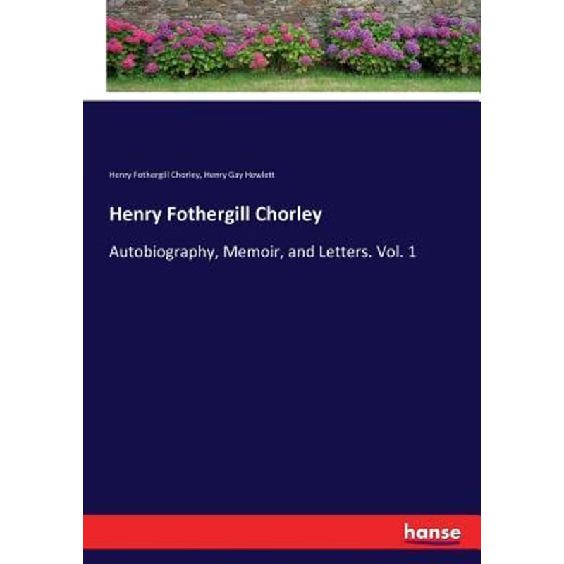按需印刷不退不换Henry Fothergill Chorley[9783744689533]
