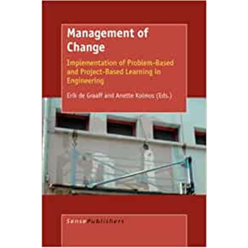 预订Management of Change:Implementation of Problem-Based and Project-Based Learning in Engineering