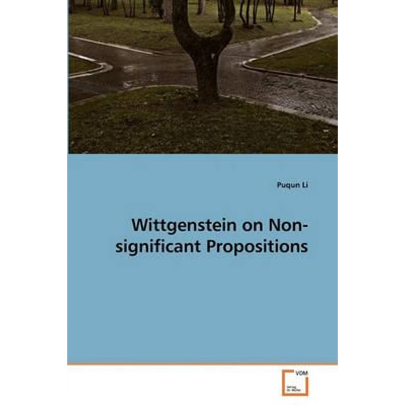 按需印刷Wittgenstein on Non-significant Propositions[9783639238044]