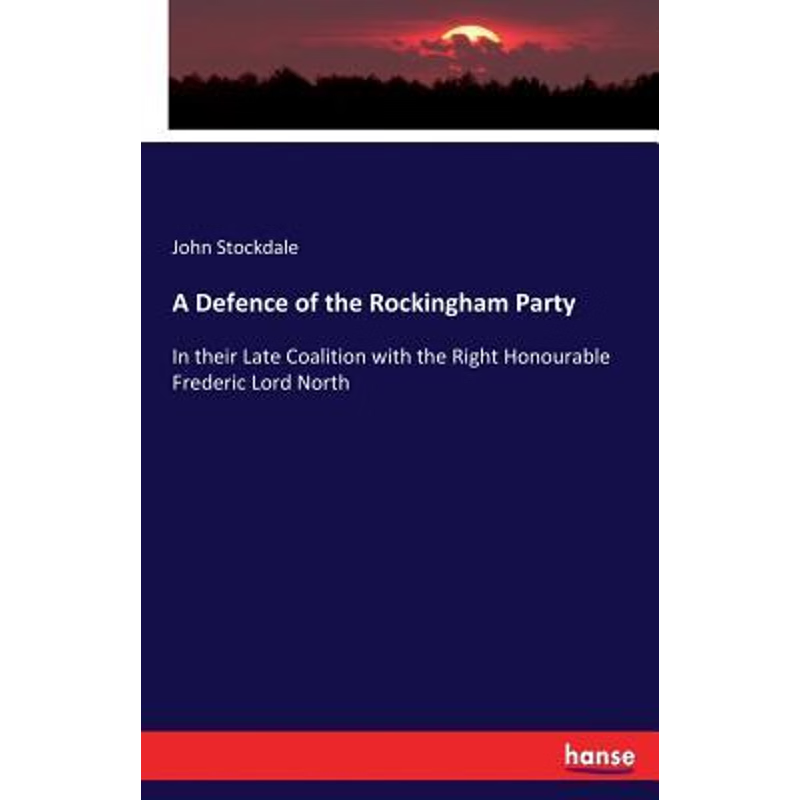 按需印刷A Defence of the Rockingham Party[9783337064686]