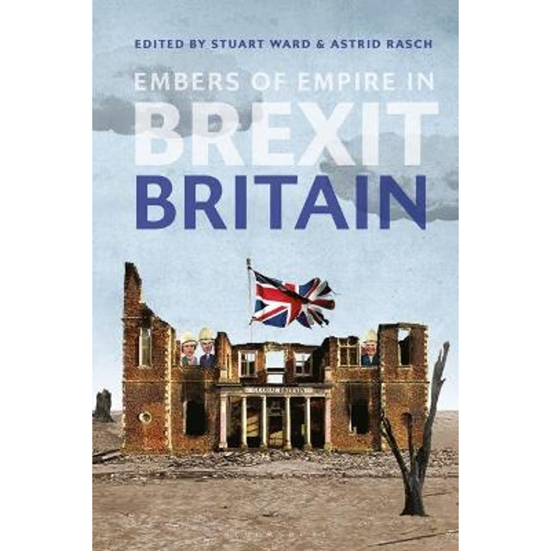 按需印刷Embers of Empire in Brexit Britain[9781350113800]