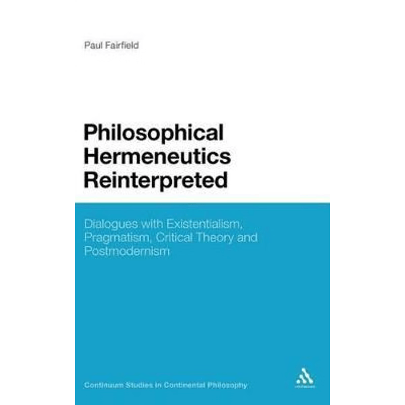 按需印刷不退不换Philosophical Hermeneutics Reinterpreted[9781441116383]