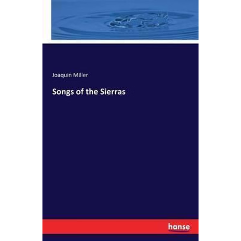 按需印刷Songs of the Sierras[9783743313194]