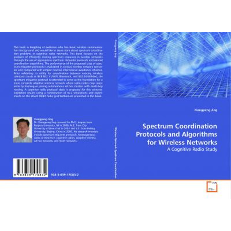 按需印刷Spectrum Coordination Protocols and Algorithms for Wireless Networks[9783639170832]