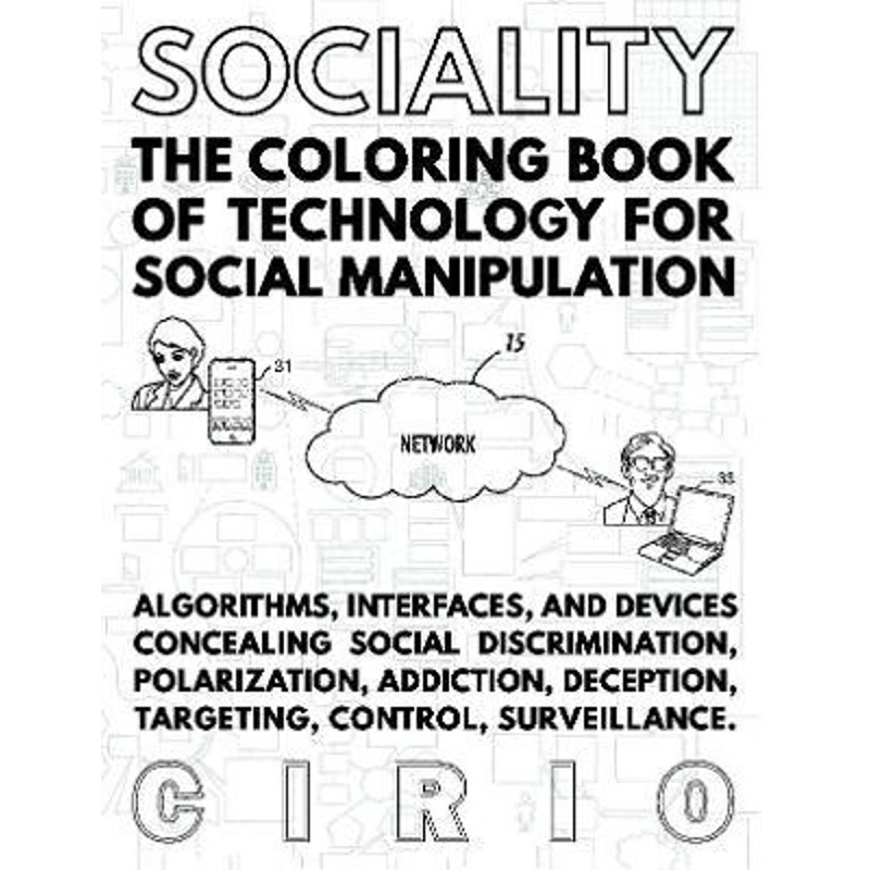 按需印刷SOCIALITY, the Coloring Book of Technology for Social Manipulation[9780359294039]