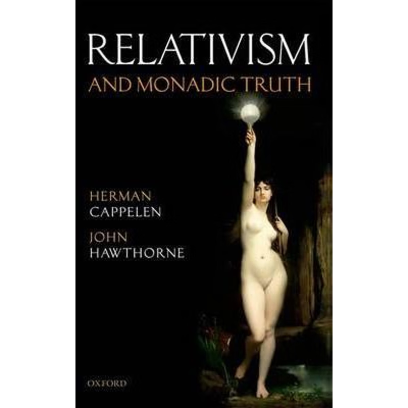 按需印刷不退不换Relativism and Monadic Truth[9780199592487]