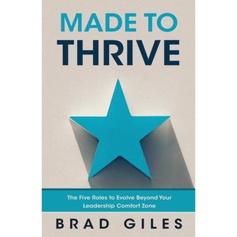 按需印刷不退不换Made to Thrive:The Five Roles to Evolve Beyond Your Leadership Comfort Zone[9780648452409]