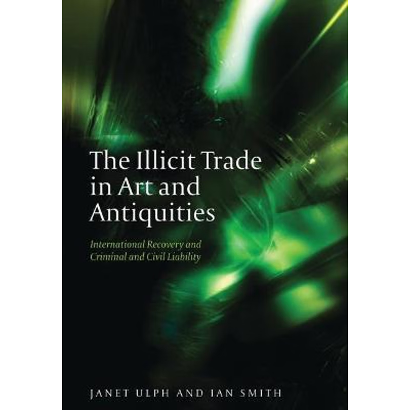 按需印刷The Illicit Trade in Art and Antiquities[9781841139647]