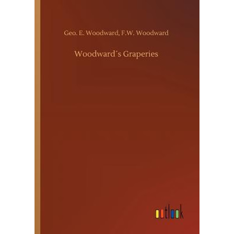 按需印刷Woodward?s Graperies[9783732664214]