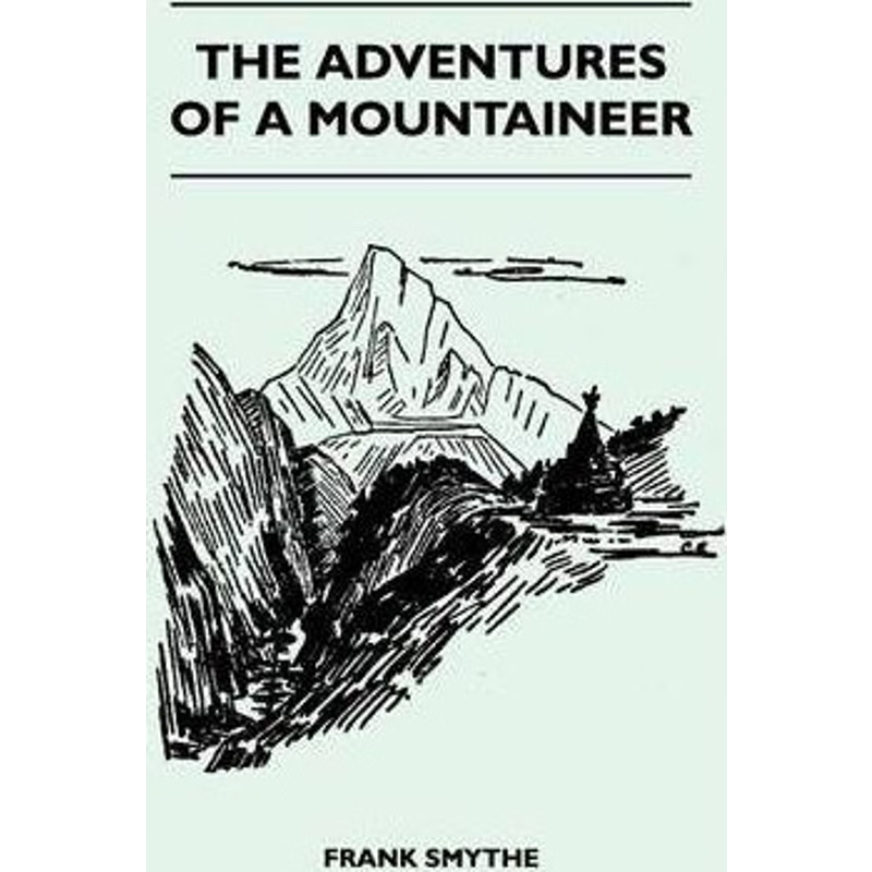 按需印刷The Adventures of a Mountaineer[9781446544983]