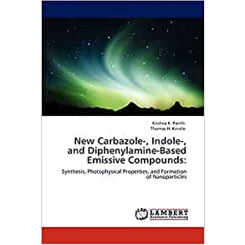 按需印刷New Carbazole-, Indole-, and Diphenylamine-Based Emissive Compounds[9783846583432]