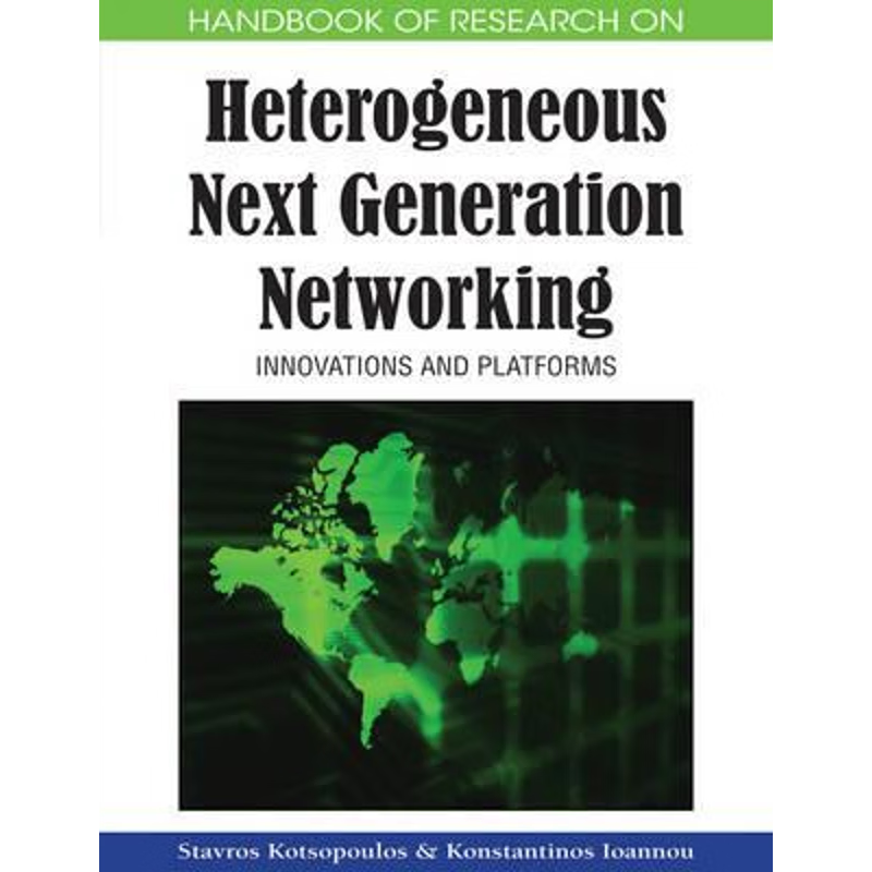 按需印刷Handbook of Research on Heterogeneous Next Generation Networking[9781605661087]