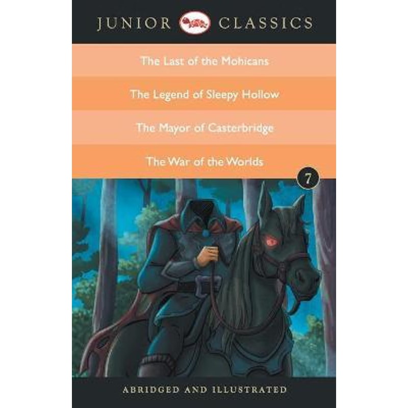 预订不退不换JUNIOR CLASSIC BOOK 7 (THE LAST OF THE MOHICANS, THE LEGEND OF SLEEPY HOLLOW, THE MAYOR OF CASTERBRI
