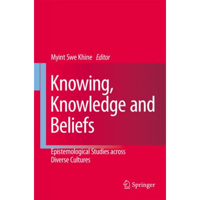 预订Knowing, Knowledge and Beliefs:Epistemological Studies across Diverse Cultures