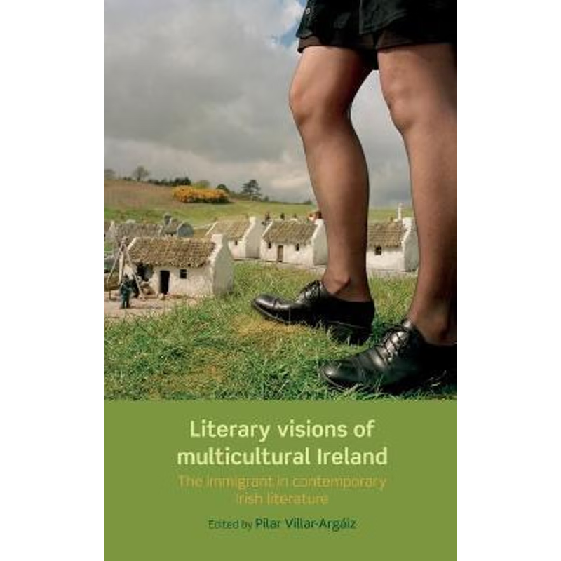 按需印刷Literary Visions of Multicultural Ireland[9780719089282]