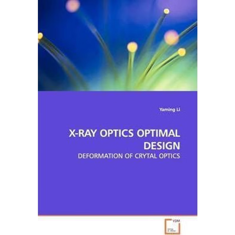 按需印刷X-RAY OPTICS OPTIMAL DESIGN[9783639167252]