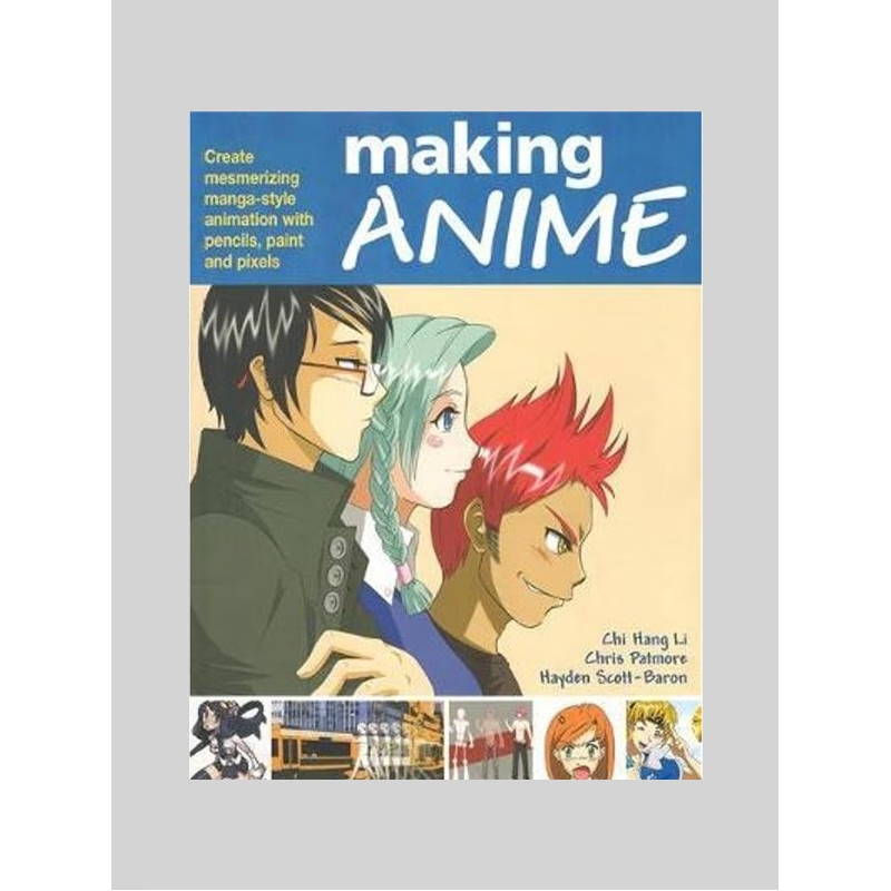 预订Making Anime: Create mesmerising manga-style animation with pencils, paint and pixels