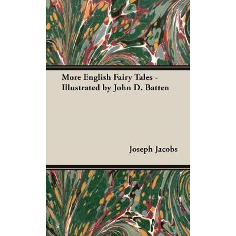 按需印刷More English Fairy Tales - Illustrated by John D. Batten[9781528706513]