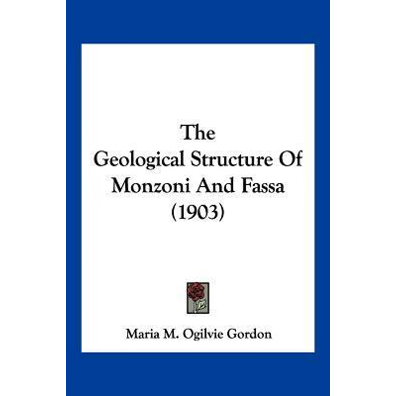 按需印刷The Geological Structure Of Monzoni And Fassa (1903)[9781120884169]