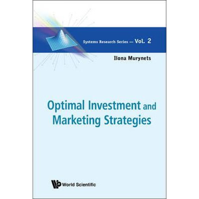 按需印刷Optimal Investment and Marketing Strategies[9789814383264]