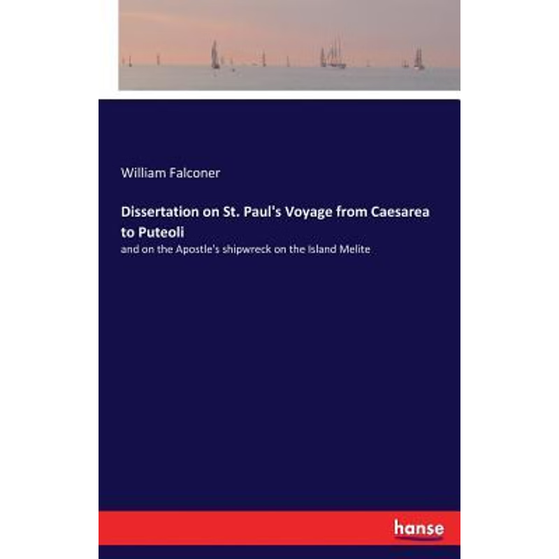 按需印刷Dissertation on St. Paul's Voyage from Caesarea to Puteoli[9783337410056]