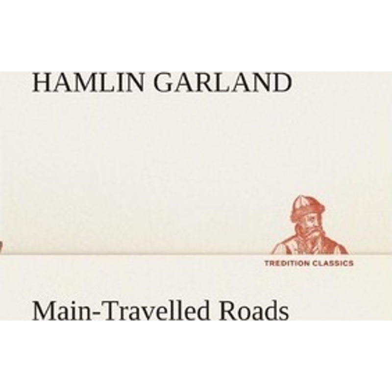 按需印刷Main-Travelled Roads[9783849512170]