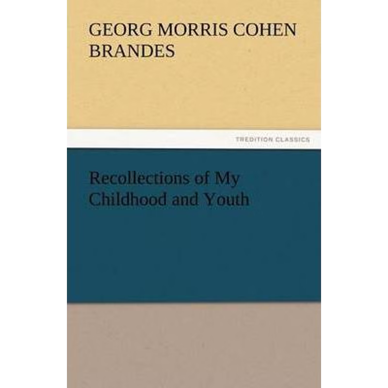 按需印刷Recollections of My Childhood and Youth[9783842433069]