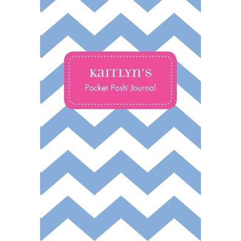 按需印刷Kaitlyn's Pocket Posh Journal, Chevron[9781524804879]