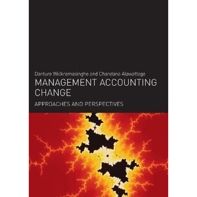 预订Management Accounting Change:Approaches and Perspectives