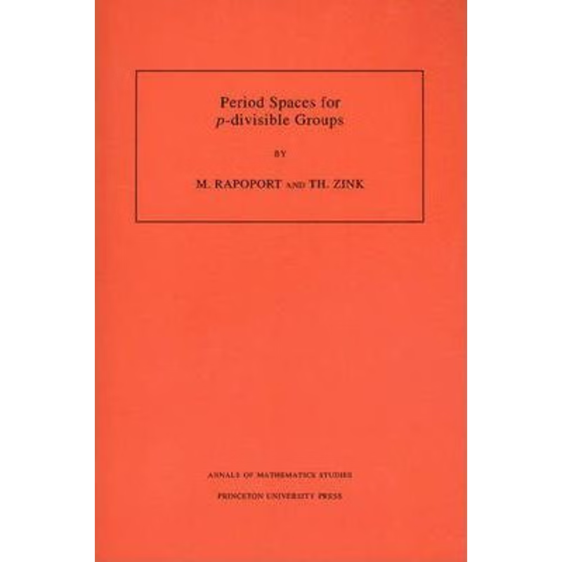 按需印刷不退不换Period Spaces for p-divisible Groups (AM-141), Volume 141[9780691027814]