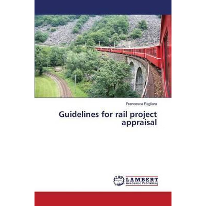 按需印刷Guidelines for rail project appraisal[9783659828409]