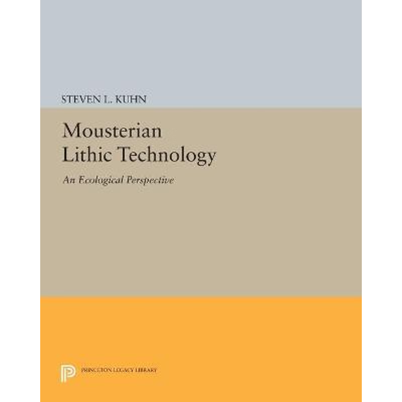 按需印刷Mousterian Lithic Technology[9780691605203]